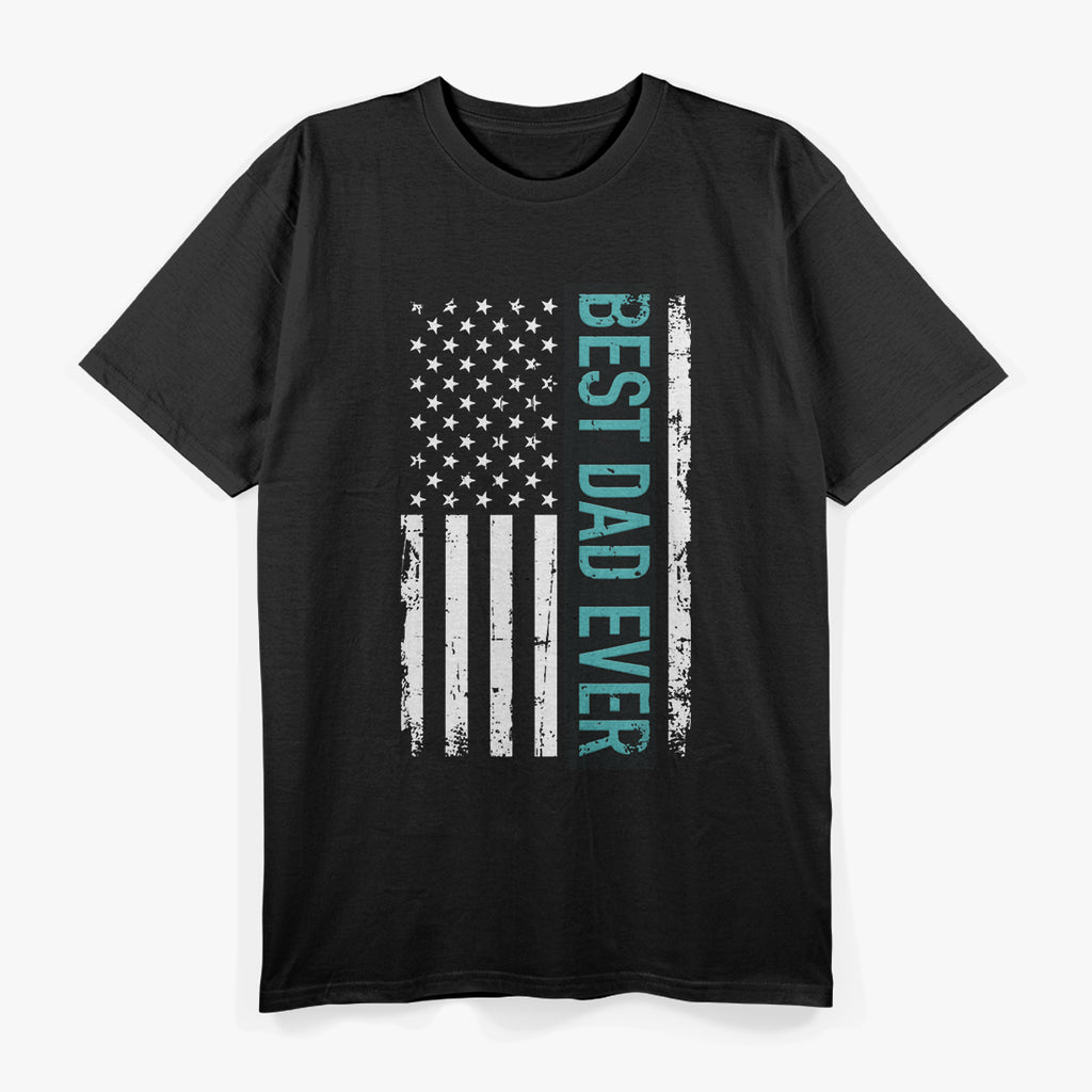 Funny Best Dad Ever Father’s Day T-Shirt