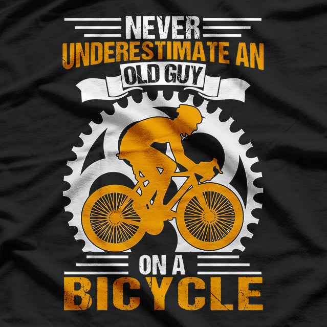 Never Underestimate an Old Guy on a Bicycle T-Shirt