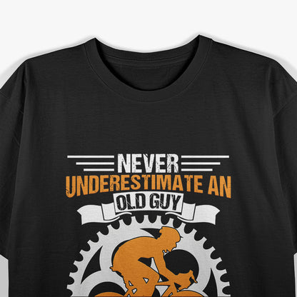 Never Underestimate an Old Guy on a Bicycle T-Shirt