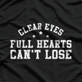 Clear Eyes, Full Hearts, Can't Lose T-Shirt