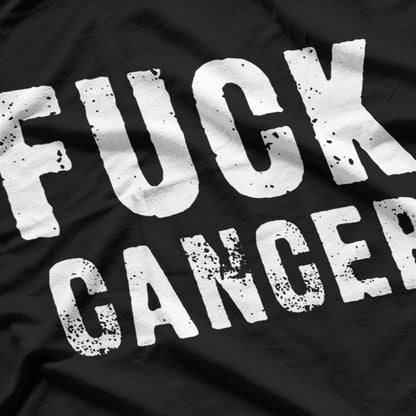 F Cancer - Bold and Unapologetic Against the Fight T-Shirt