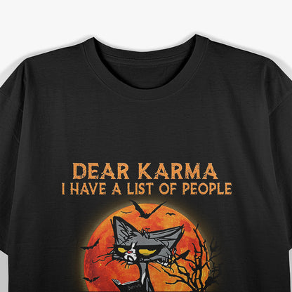 Dear Karma Funny Cat Revenge List T-Shirt