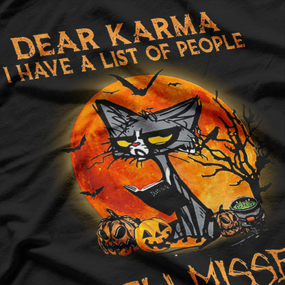 Dear Karma Funny Cat Revenge List T-Shirt