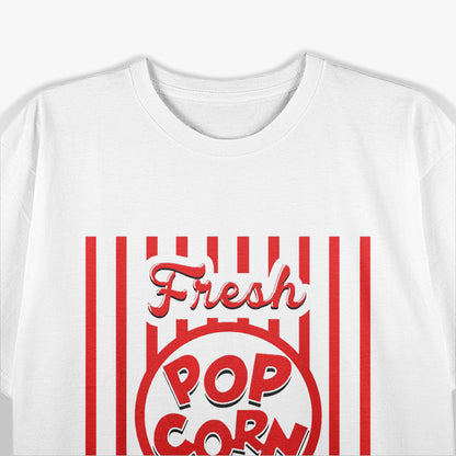 Funny Fresh Popcorn Snack Lover T-Shirt