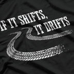 If It Shifts It Drifts Funny Racing Car Mechanic Gift T-Shirt