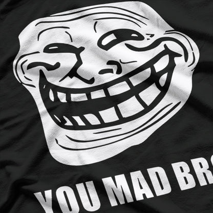 Troll Face Meme You Mad Bro Gamer Funny T-Shirt