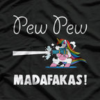 Unicorn Pew Pew Madafakas Funny Cute Rainbow Gun Meme Humor T-Shirt