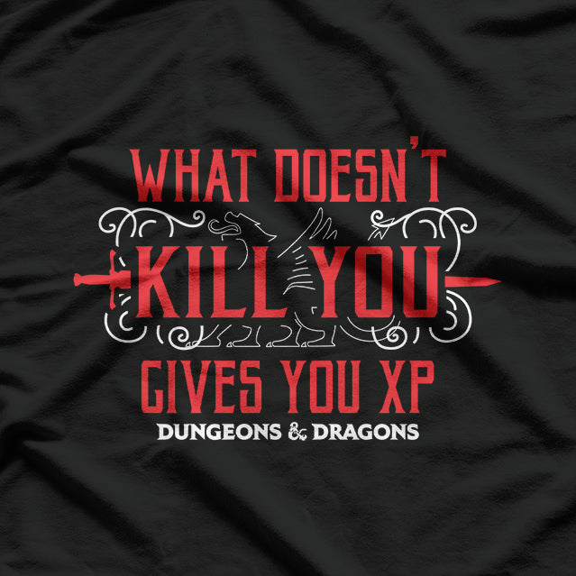 Dungeons & Dragons - What Doesn’t Kill You Gives You XP T-Shirt