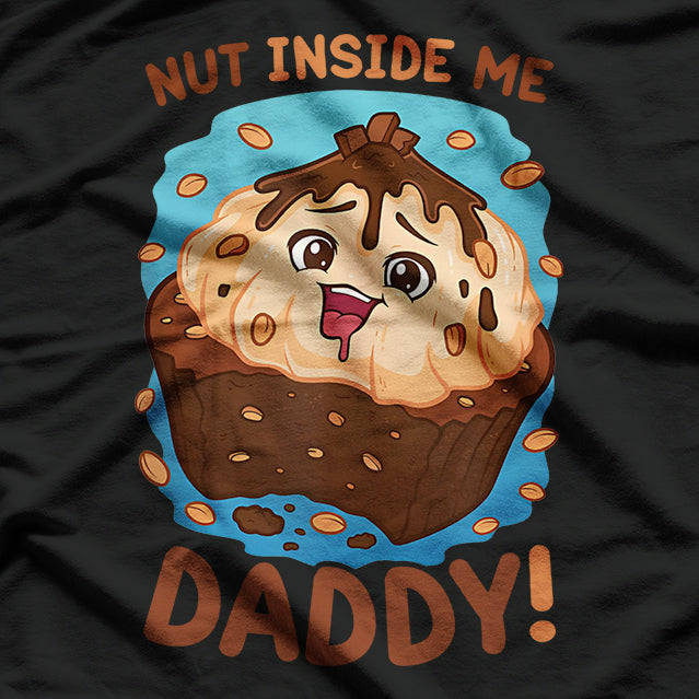 Funny Dirty Daddy Naughty Adult Humor Sexy Sarcastic Meme T-Shirt