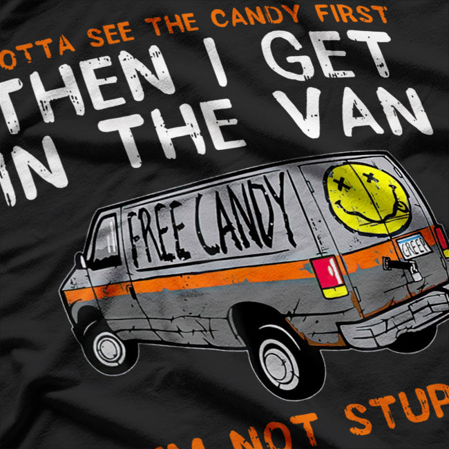 Gotta See The Candy First Fun Halloween Adult Humor T-Shirt