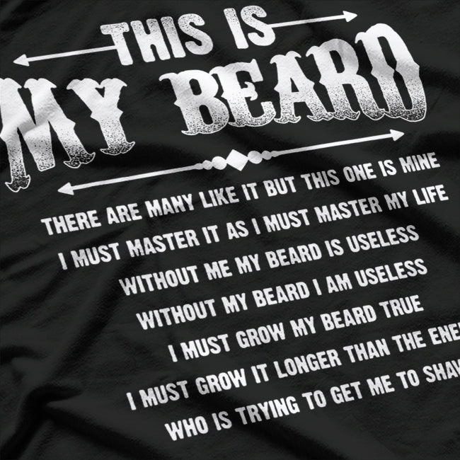 This Is My Beard There Are Many Like It Funny Beard Lover T-Shirt