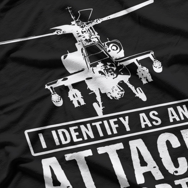 Aviation Enthusiast Identify as Attack Helicopter T-Shirt