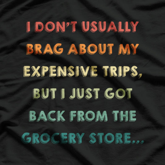 Funny Saying, Groceries Inflation T-Shirt