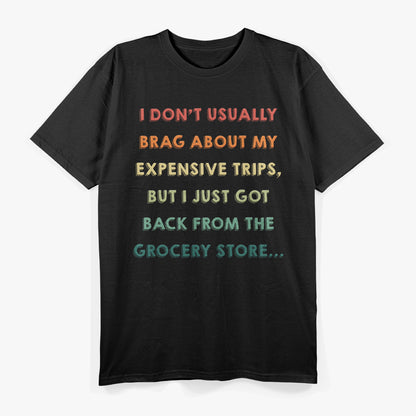 Funny Saying, Groceries Inflation T-Shirt