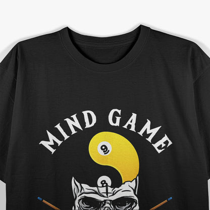 Mind Game - Master the Art of Pool Billiards T-Shirt