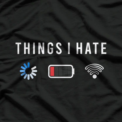 Things I Hate Programmer Gamer Computer Nerd Funny Humor T-Shirt