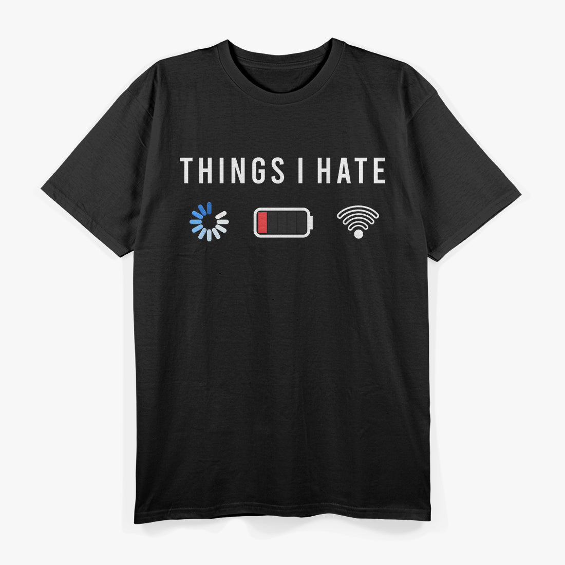 Things I Hate Programmer Gamer Computer Nerd Funny Humor T-Shirt