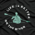 Life Is Better On The River T-Shirt