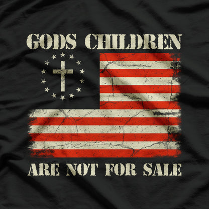 God's Children Are Not For Sale Funny Quote God's Children T-Shirt