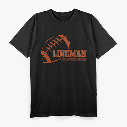 Lineman All Cuts No Glory Football Player Tough Sport Athlete T-Shirt