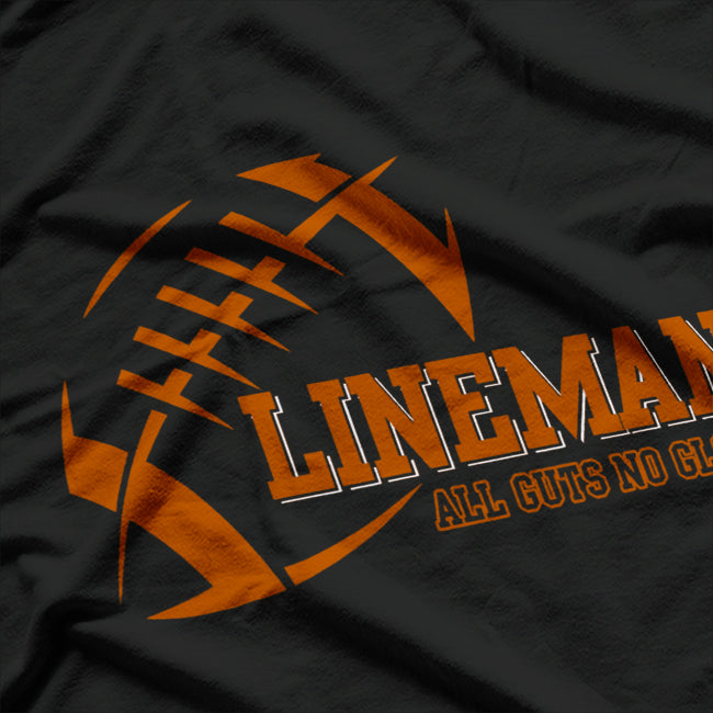 Lineman All Cuts No Glory Football Player Tough Sport Athlete T-Shirt