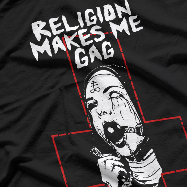 Religion Makes Me Gag - Bold Statement T-Shirt