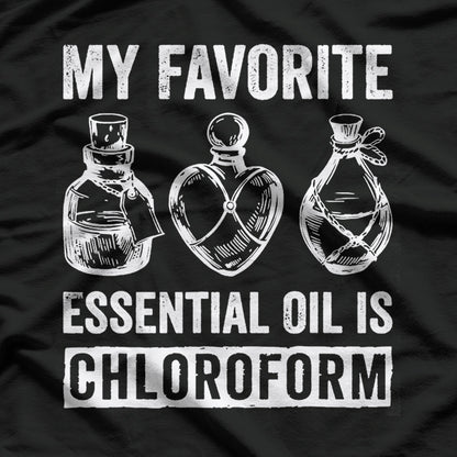 My Favorite Essential Oil Is T-Shirt