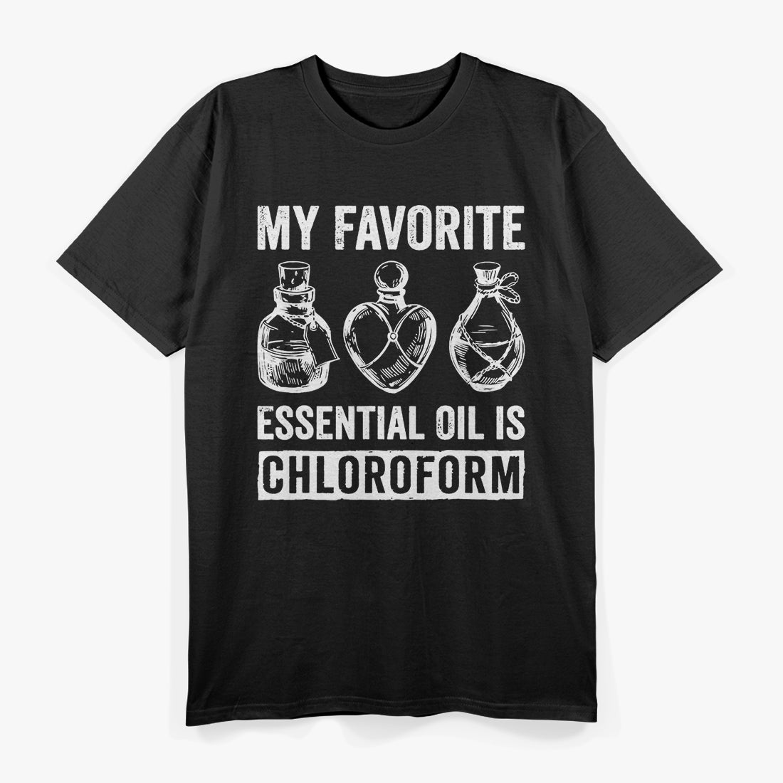 My Favorite Essential Oil Is T-Shirt