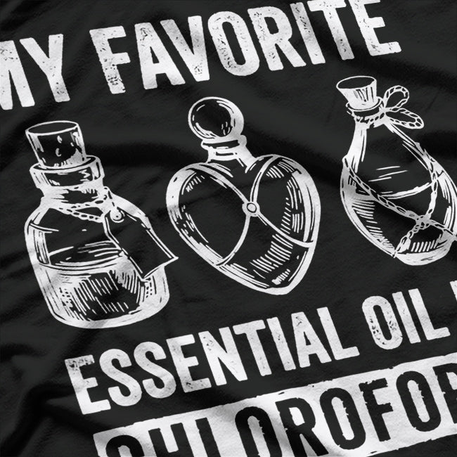 My Favorite Essential Oil Is T-Shirt