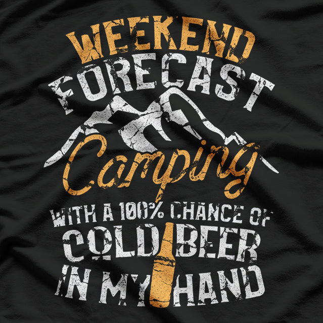 Weekend Forecast Camping T-Shirt