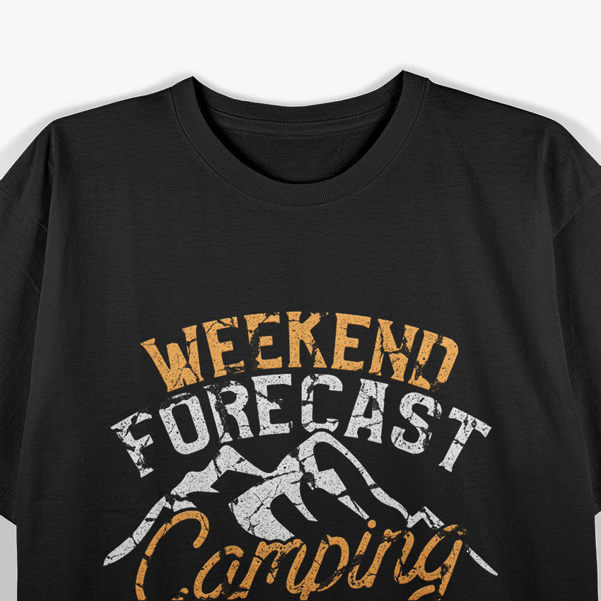 Weekend Forecast Camping T-Shirt