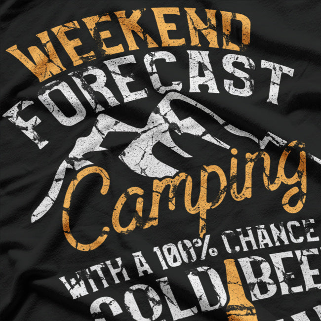 Weekend Forecast Camping T-Shirt