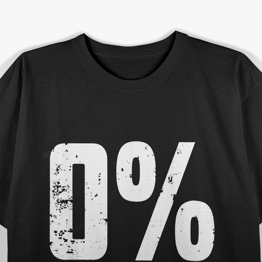 0% Vegan – Proud Carnivore Style T-Shirt