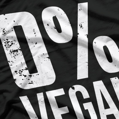 0% Vegan – Proud Carnivore Style T-Shirt