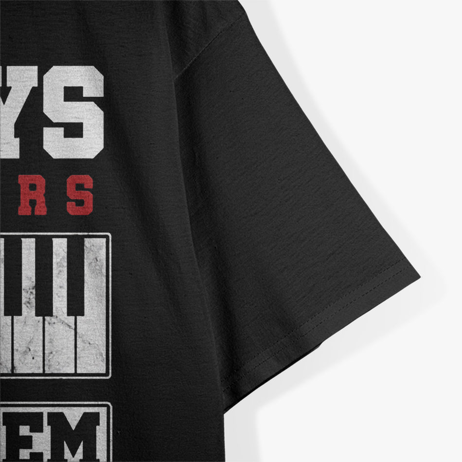 88 Keys, 10 Fingers, No Problem - Piano T-Shirt