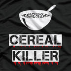 Cereal Killer – Bowl of Cereal with Spoon for Breakfast Lovers T-Shirt