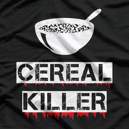 Cereal Killer – Bowl of Cereal with Spoon for Breakfast Lovers T-Shirt