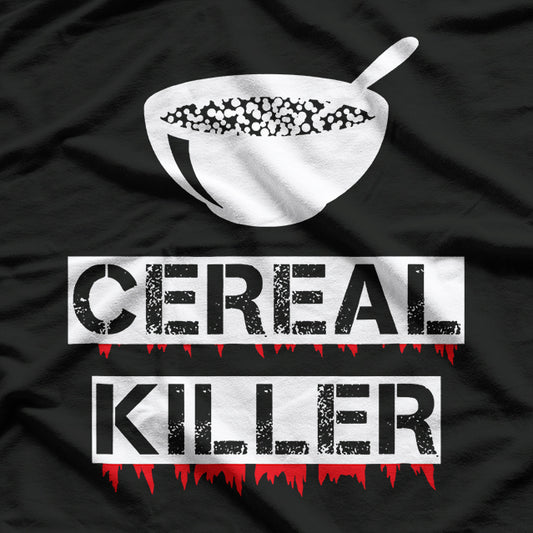 Cereal Killer – Bowl of Cereal with Spoon for Breakfast Lovers T-Shirt