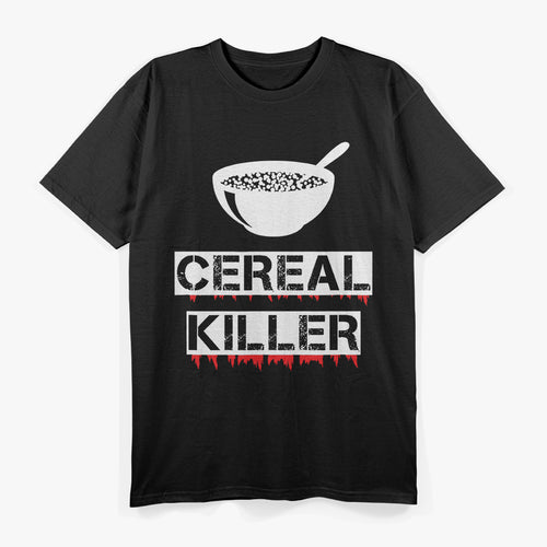 Cereal Killer – Bowl of Cereal with Spoon for Breakfast Lovers T-Shirt