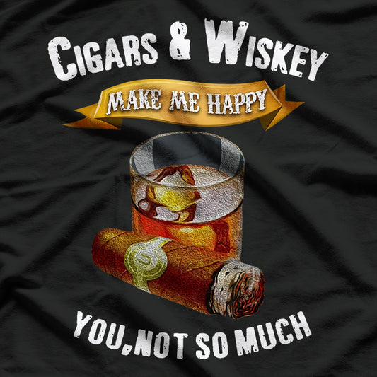 Funny Cigar Makes Me Happy Smoker Bourbon Whiskey Lover T-Shirt