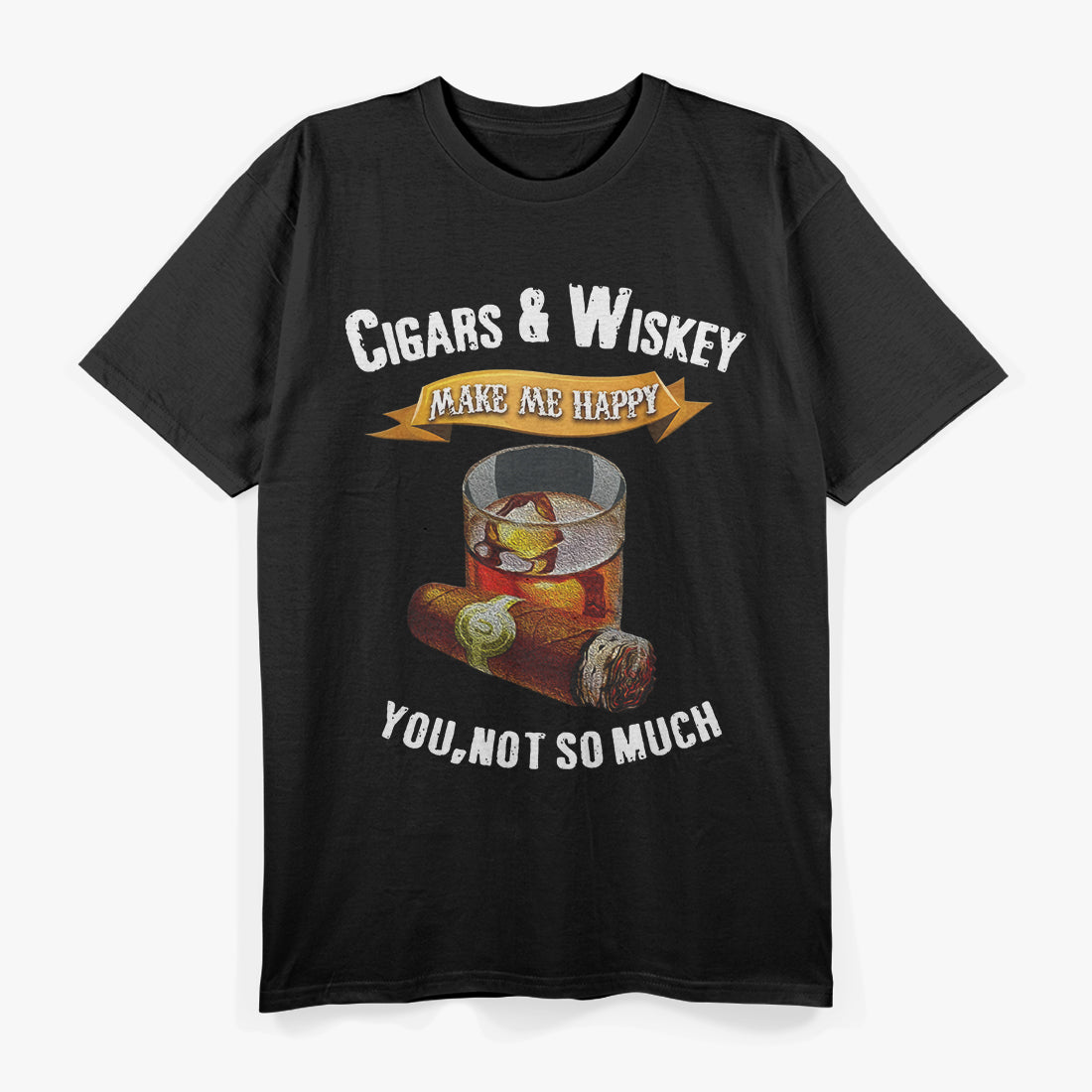 Funny Cigar Makes Me Happy Smoker Bourbon Whiskey Lover T-Shirt