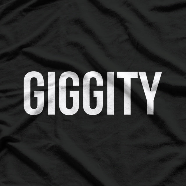 Giggity Classic Quirky Funny Sayings Humor T-Shirt