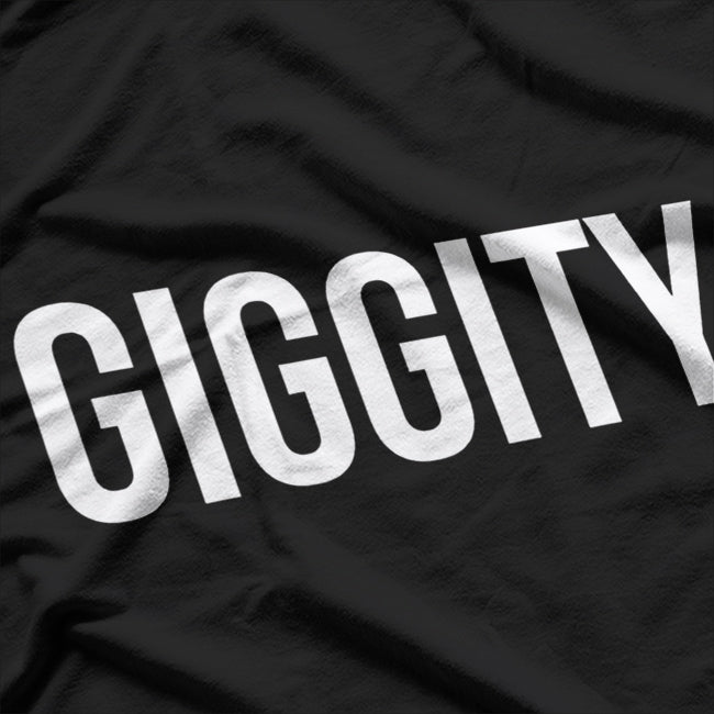 Giggity Classic Quirky Funny Sayings Humor T-Shirt