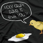 Holy Crap! Dave Is That You? Funny Surprise Meme Retro 80s T-Shirt