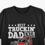 Best Trucker Dad Ever T-Shirt