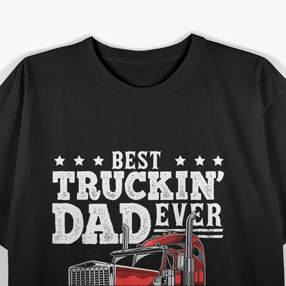 Best Trucker Dad Ever T-Shirt