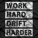 Car Drifting - Work Hard, Drift Harder T-Shirt