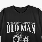 Farmer Funny - Never Underestimate An Old Man Farmer T-Shirt