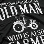 Farmer Funny - Never Underestimate An Old Man Farmer T-Shirt