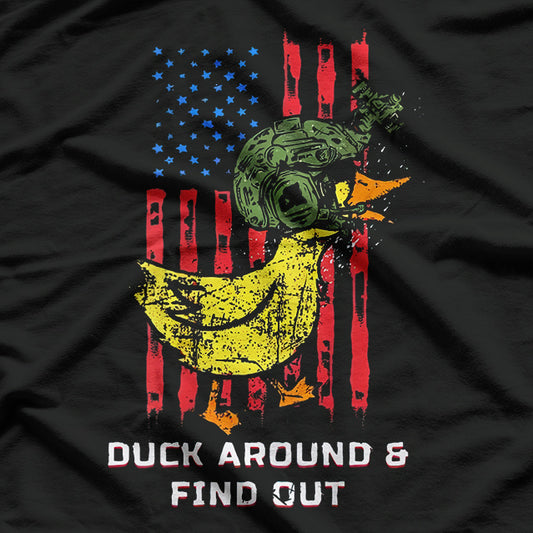 Funny Duck Around And Find Out Humor Design T-Shirt